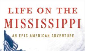 Book Recommender: ‘Life on the Mississippi,’ an Epic Travelogue of History, Adventure, and Introspection