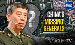 China's ‘Missing’ Defense Minister Reportedly Under Investigation