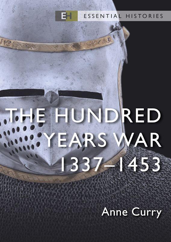 'The Hundred Years' War: 1337–1453" by Anne Curry. (Osprey Publishing)