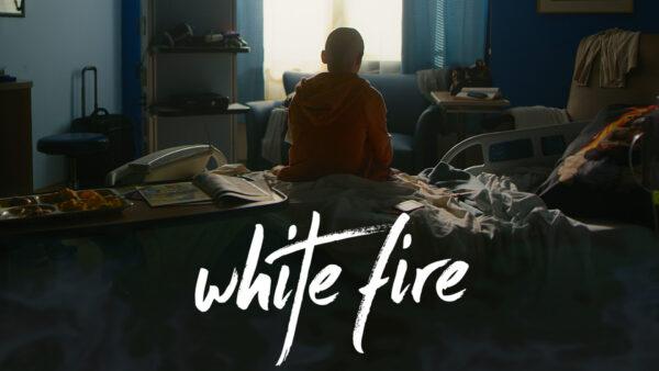 White Fire | Film