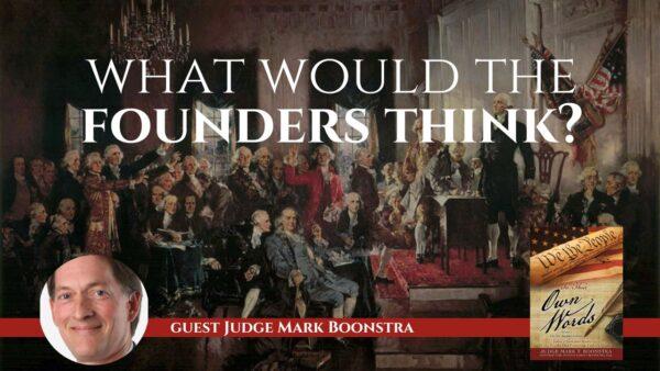 Mark Boonstra: A Judicial View on America’s Decline | The Sons of History Ep4