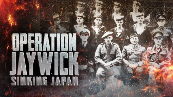 Operation Jaywick: Sinking Japan | Documentary