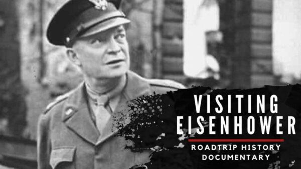 Visiting Eisenhower | Documentary