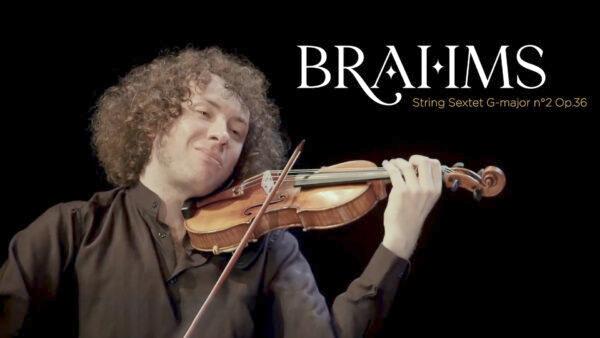 Johannes Brahms: String Sextet G Major No.2 Op.36