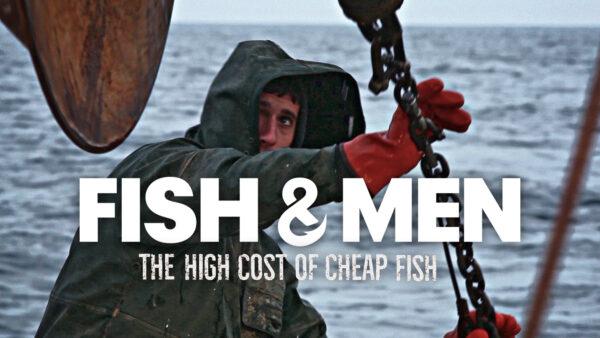 Fish & Men  | Documentary