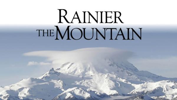 Rainier The Mountain