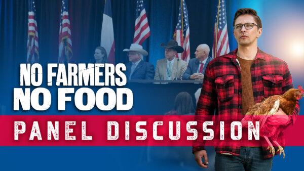 Protecting Your Family Against the ‘Globalist Agenda’: Panel at World Premiere of ‘No Farmers No Food’ | Facts Matter