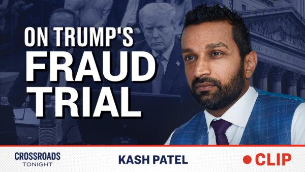 Kash Patel on the Legal Issues With Trump's New York Fraud Trial