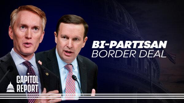 Bipartisan Effort Underway in Senate to Curb Illegal Immigration at Southern Border | Capitol Report