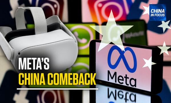 Meta Reportedly Cuts Deal to Return to China