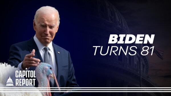 White House Says 'Focus on Experience' as President Biden Turns 81 | Capitol Report