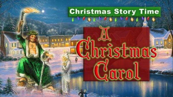 Christmas Story Time: A Christmas Carol