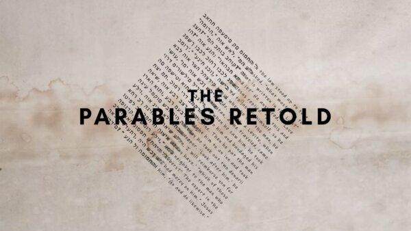 The Parables Retold: Ep. 5 | The Good Samaritan
