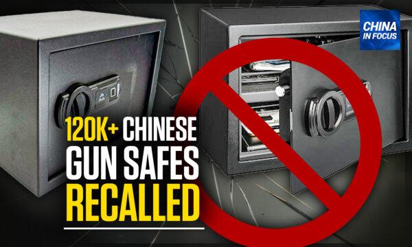 Over 120,000 Chinese-Made Gun Safes Recalled